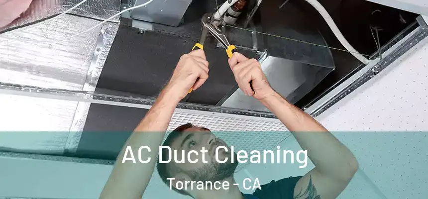  AC Duct Cleaning Torrance - CA